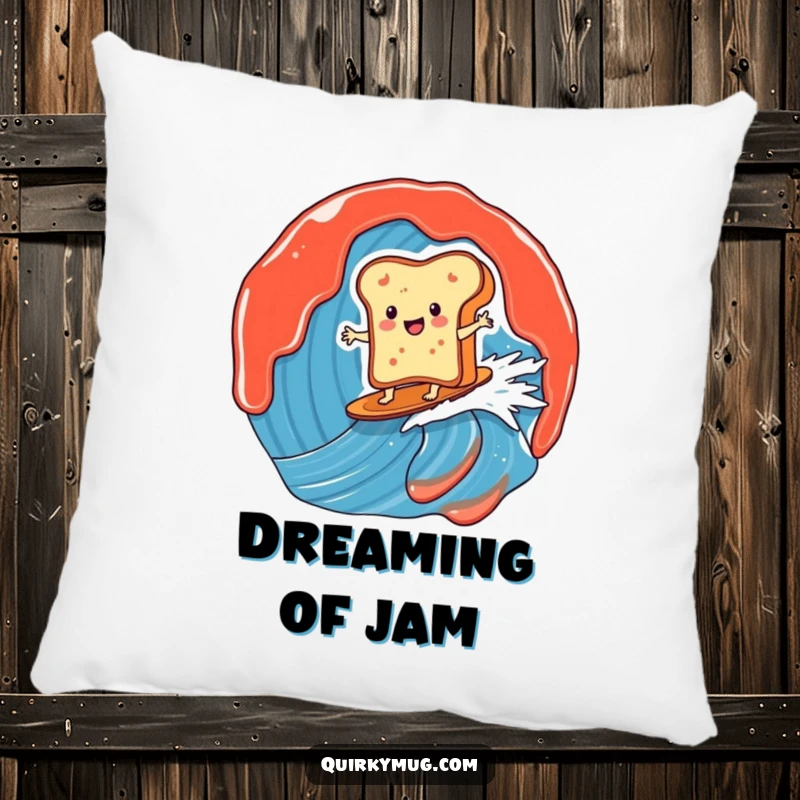 Funny pillow featuring a smiling toast character surfing a spectacular jam wave, offering comfort and a dose of unexpected, breakfast-themed humor.