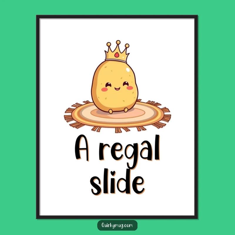 Funny Royal Spud Print: Crowned Potato Slide, Whimsical Wall Art Gift