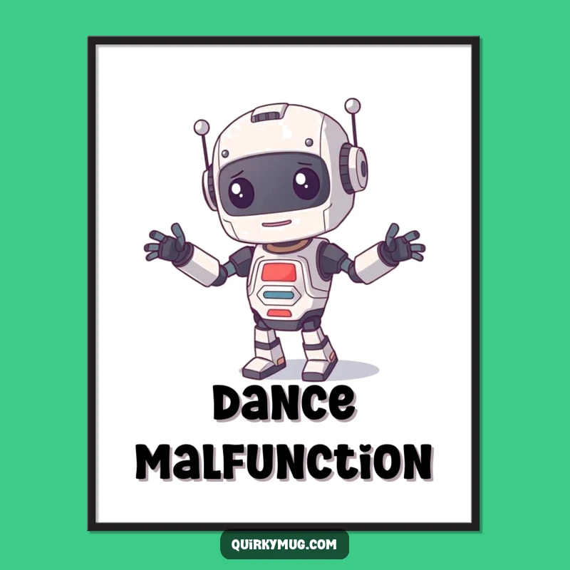 Funny Robot Dance Poster: Hilarious Wall Art of a Clumsy Character