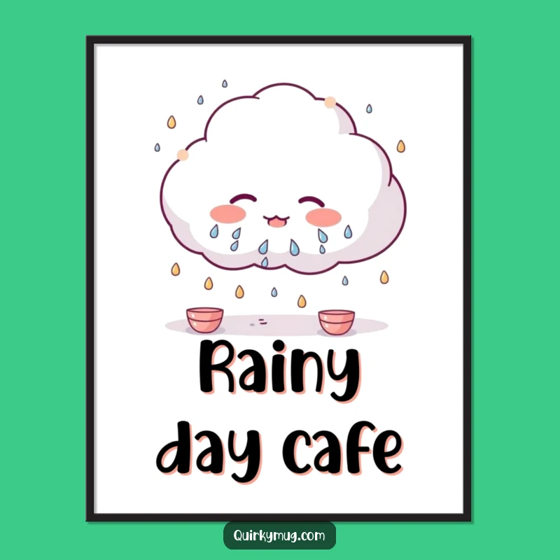 Funny Kawaii Cloud Teacup Rain Poster: A Hilarious Gift for Tea Room Decor