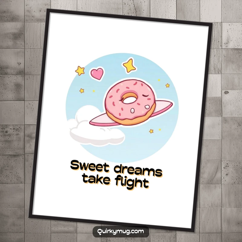 Funny poster of a sleepy doughnut character happily flying through the sky, symbolizing joyful dreams and sweet escapes.
