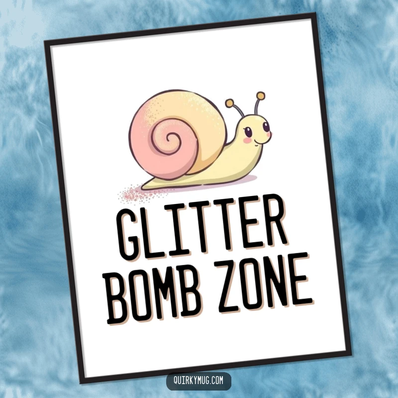 Funny Poster depicting a happy snail character leaving a magical glitter trail, adding a touch of joy and whimsy.