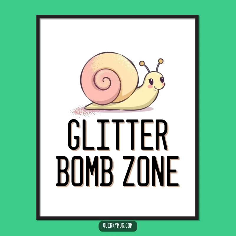 Funny Glitter Snail Poster: Joyful Wall Art with a Sparkly Character Statement
