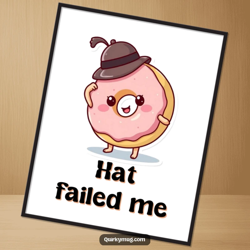 Funny donut character's hat comically slipping off, creating a humorous and eye-catching poster design for wall art.