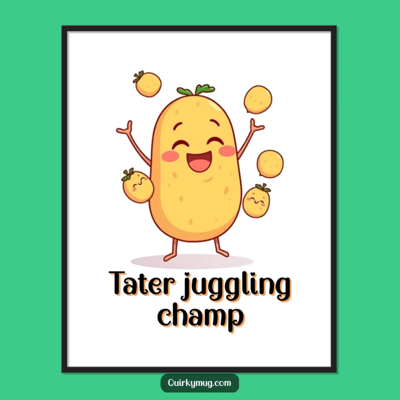 Funny Potato Juggling Poster: Hilarious Wall Art for Kitchens and Comedy Lovers