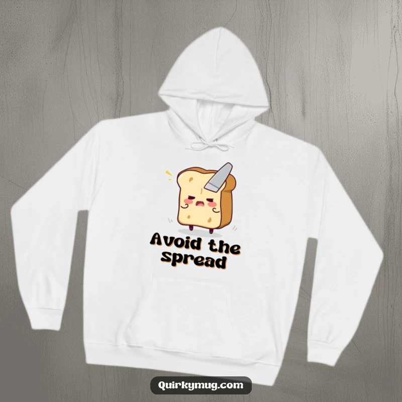 Funny hoodie featuring a flustered toast character making a quick escape from a fast-approaching butter knife.