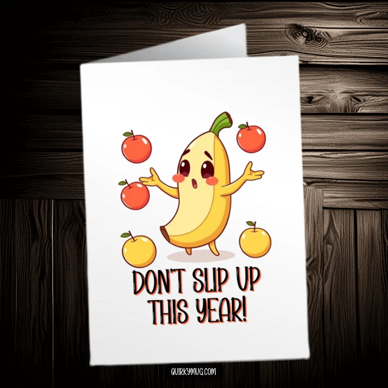 Funny Free Printable Birthday Card: Surprised banana character slips on its peel while juggling apples, creating a comical birthday scene.
