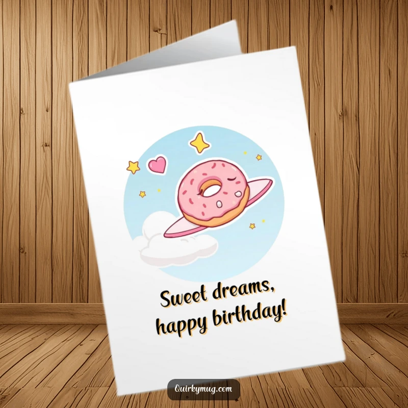 Funny free printable birthday card featuring a sleepy doughnut character happily dreaming of flying through the sky, wishing sweet dreams.