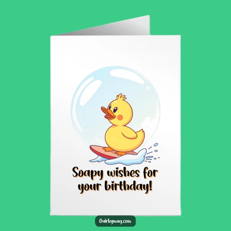 Free Printable Birthday Card: Funny Surfing Duck Bubble - Hilarious Downloadable Gift