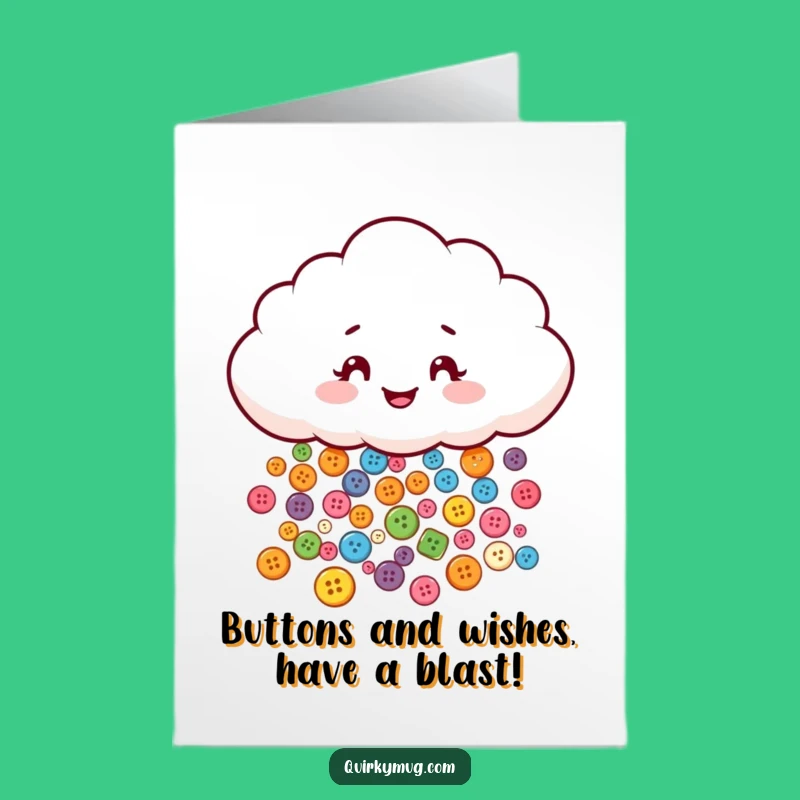 Free Printable Birthday Card: Mischievous Button Cloud Funny Downloadable Gift