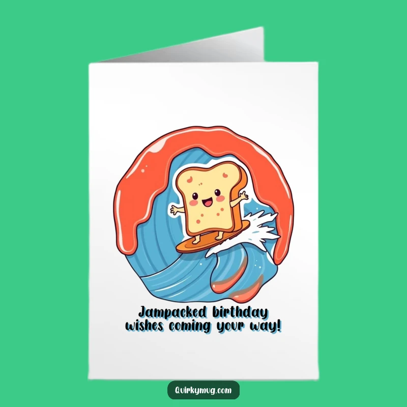 Free Printable Funny Toast Birthday Card: Surfing Jam Fun, Humorous Downloadable Gift