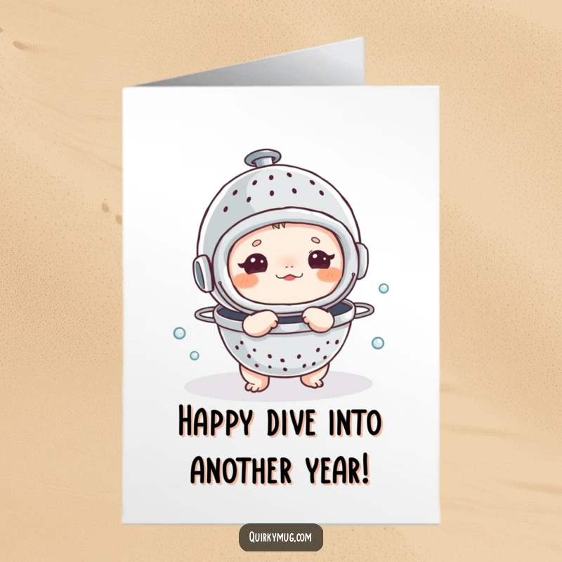 Funny Free Printable Birthday Card: A small creature sports a colander as a diving helmet, ready for adventure.