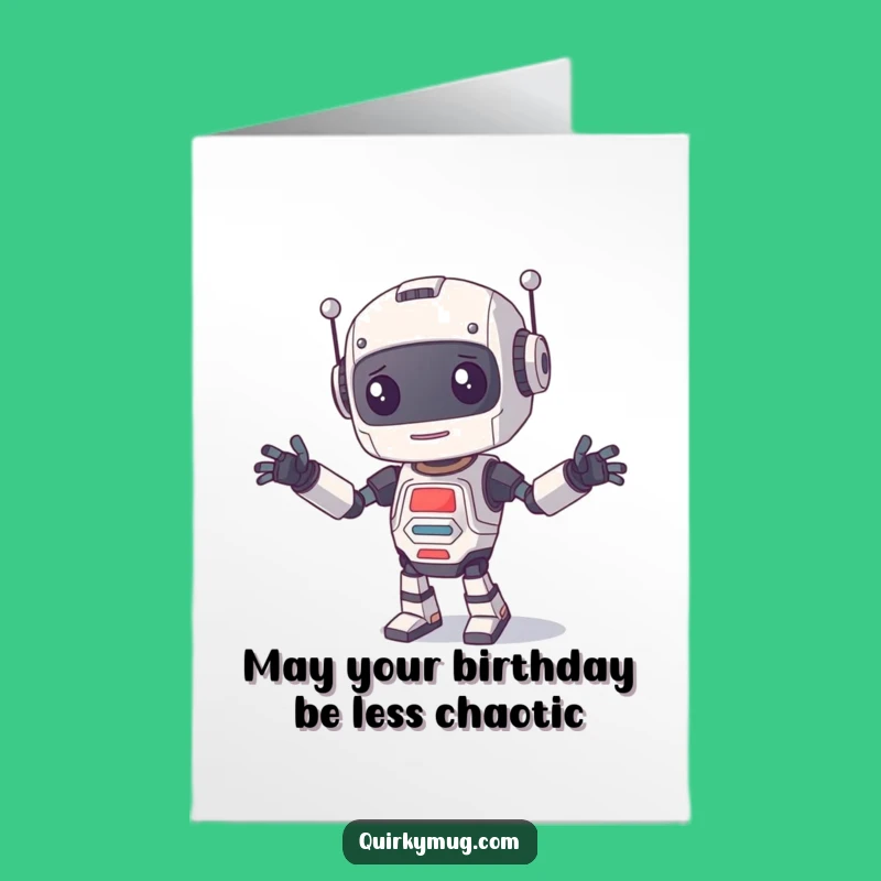 Free Printable Birthday Card: Clumsy Robot Dance Fail, Funny Downloadable Gift