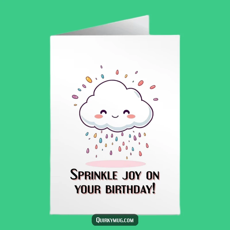 Free Printable Sprinkle Cloud Birthday Card Funny Downloadable Gift