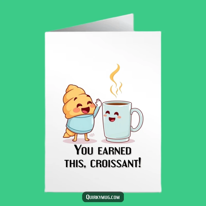 Free Printable Congrats Card: Croissant & Mug High-Five - Funny Downloadable Gift