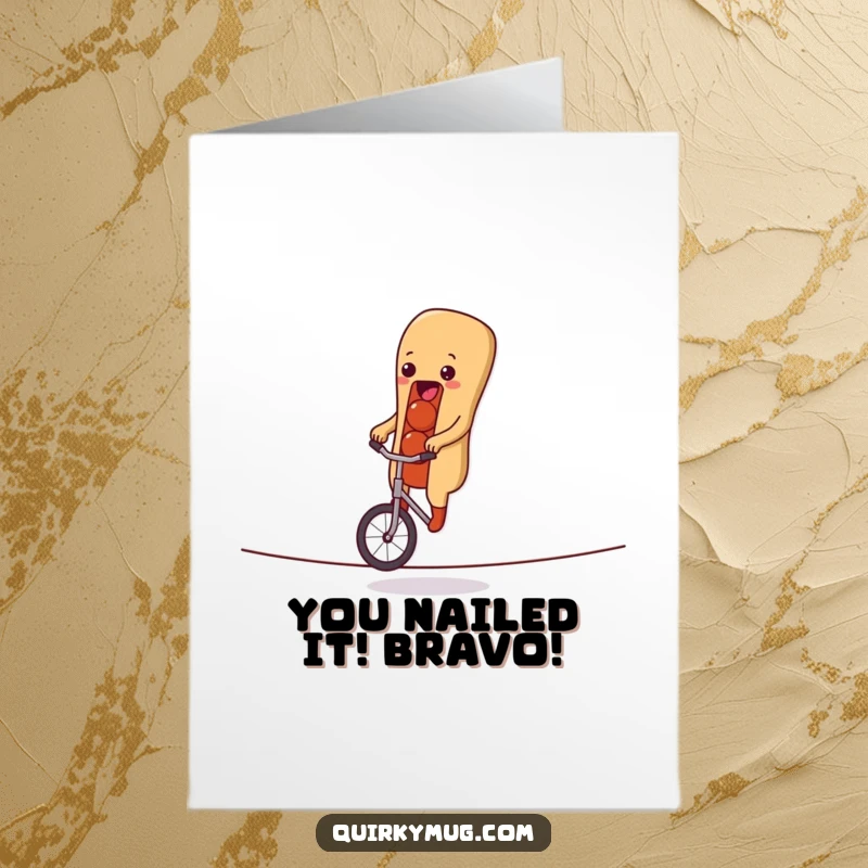 Funny Free Printable Congratulations Card: A determined hot dog character attempts to balance on a unicycle on a tightrope, celebrating your win.