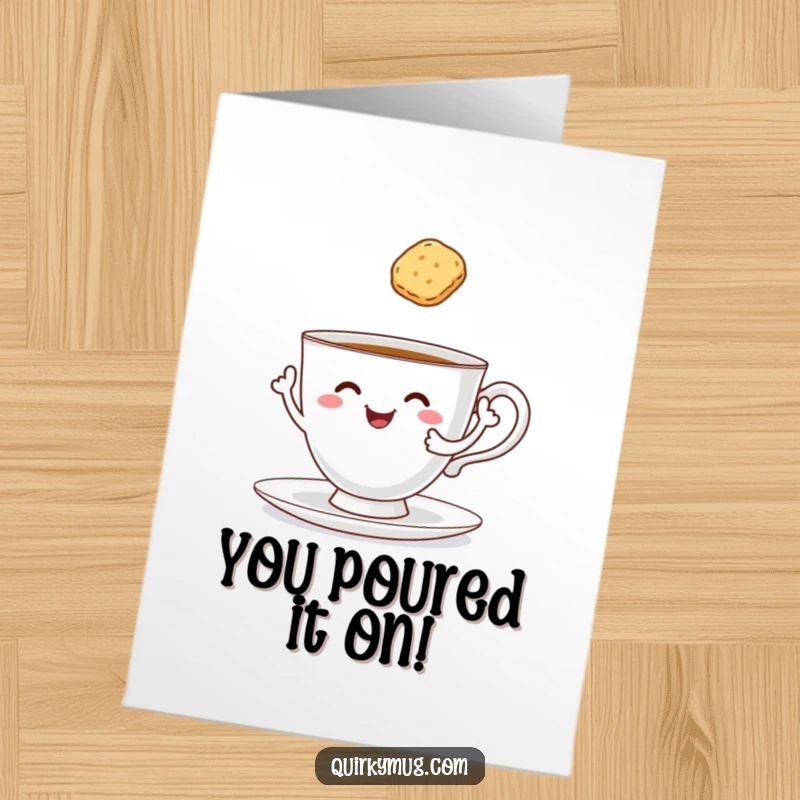 Funny Free Printable Congratulations Card: Amused teacup with arms serving itself a biscuit, celebrating victories.