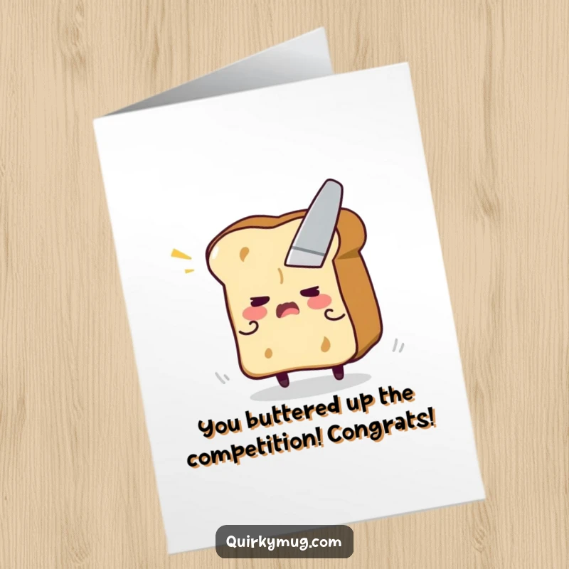 Free Printable Congratulations Card: A worried toast character trying to escape a butter knife, a funny way to celebrate.