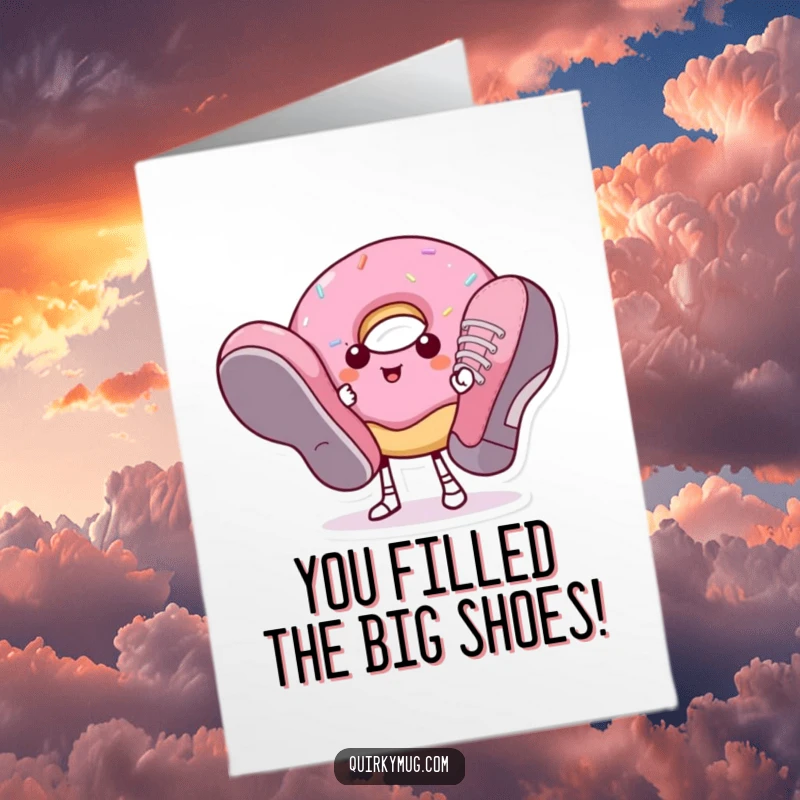 Funny Free Printable Congrats Card: A donut character attempting to walk in comically large shoes after a success.