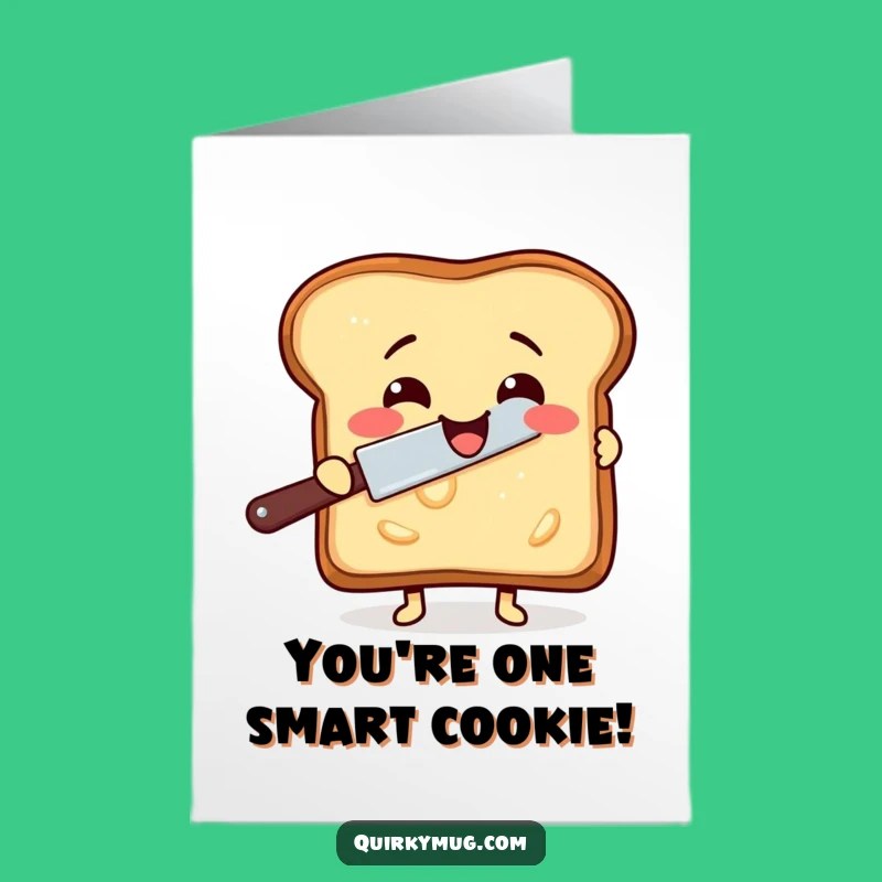 Free Printable Congratulations Card: Self-Buttering Toast - Funny Downloadable