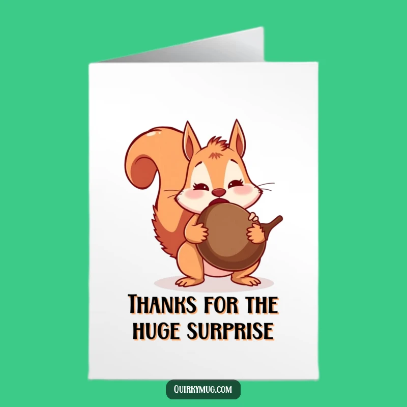 Free Printable Thank You Card: Funny Squirrel's Acorn Moment Downloadable