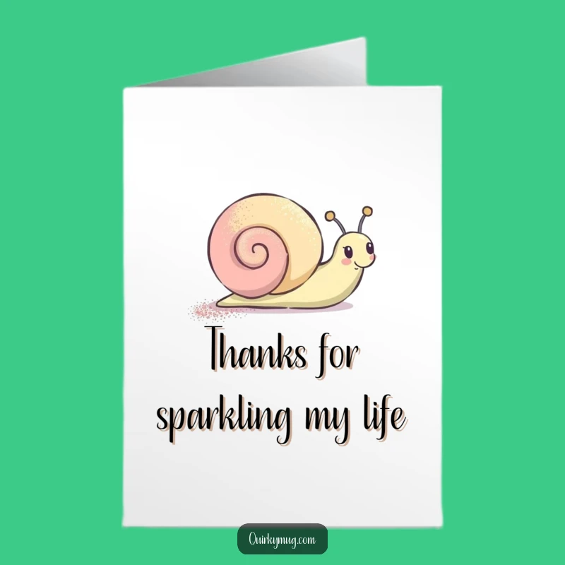 Free Printable Thank You Card: Glitter Snail Appreciation, Humorous Downloadable Gift