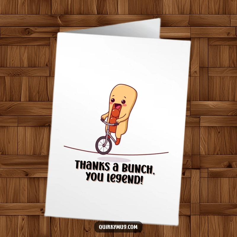 Funny Free Printable Thank You Card: A hot dog character balances bravely on a unicycle on a tightrope, expressing thanks.