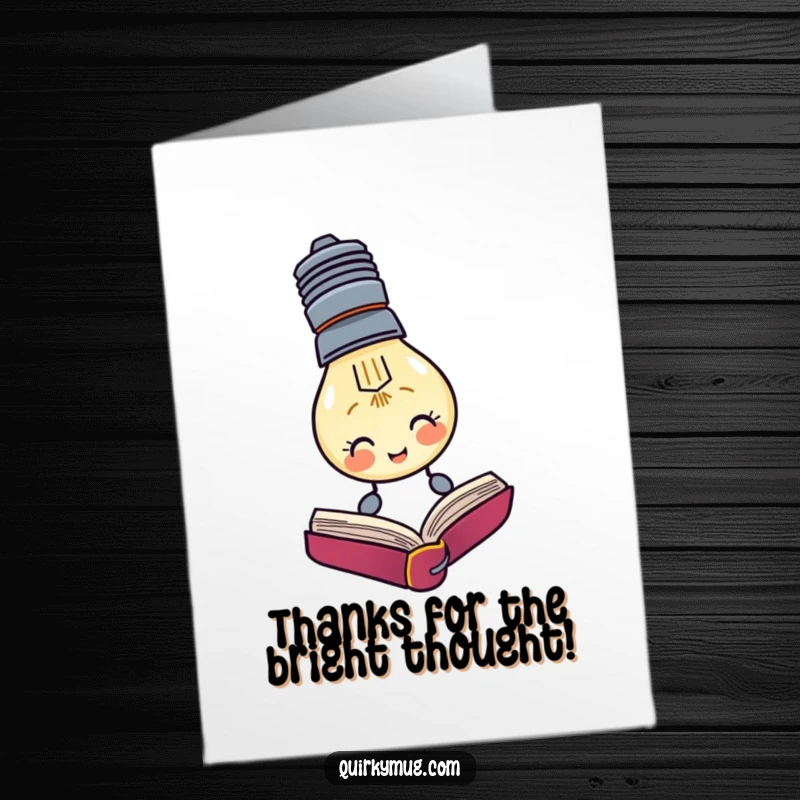 Funny Free Printable Thank You Card: Lightbulb character offering a gentle glow while reading upside down, expressing thanks.