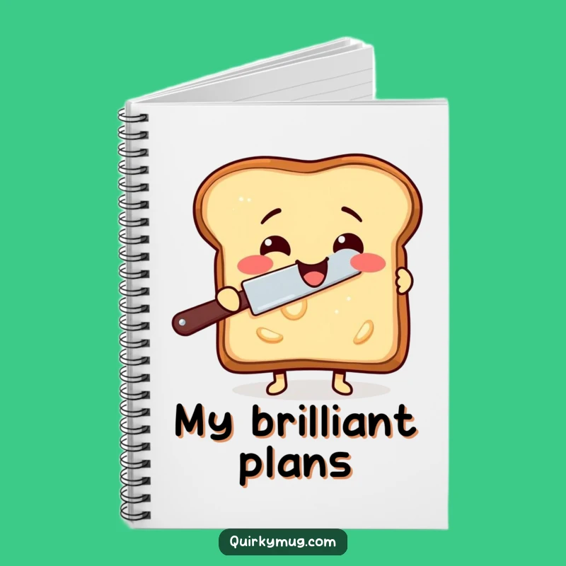 Funny Toast Buttering Notebook - Jot Down Ideas with Breakfast Flair