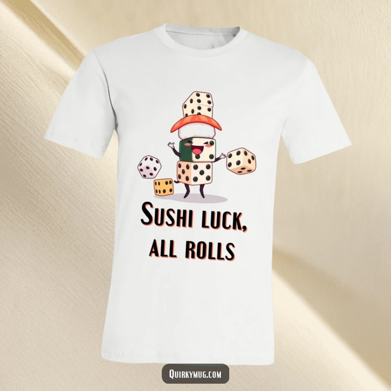 Funny t-shirt depicting a happy sushi character expertly juggling a large stack of oversized dice, radiating fun and luck.